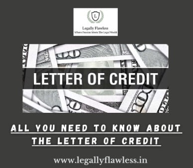 All you need to know about Letter of Credit! - Legally Flawless