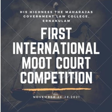 Government Law College, Ernakulam, Kerala:1st International Moot Court Competition [Nov 26th-28th, 2021]