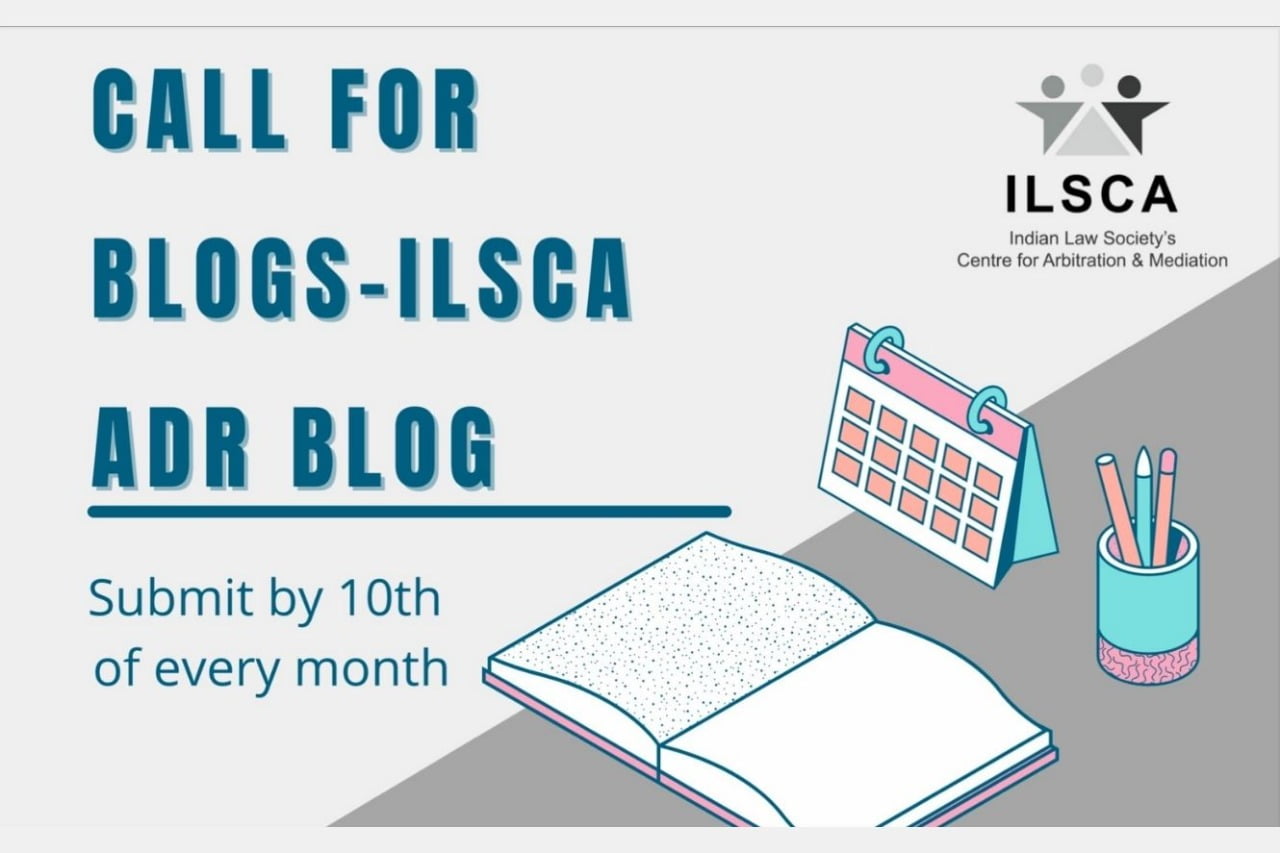 call-for-blogs-by-the-ilsca-adr-blog-on-a-rolling-basis-legally-flawless