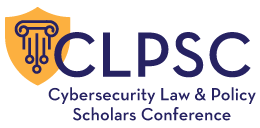 Call for Papers: Cybersecurity Law and Policy Scholars Conference 2022