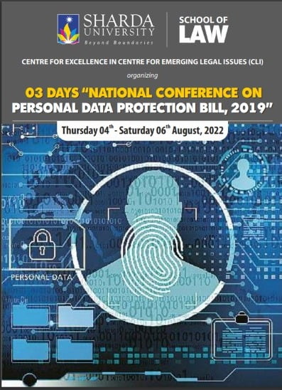 3 Day “National Conference on Personal Data Protection Bill, 2019” | Thursday 04 – Saturday 06 August, 2022 | (CLI) Sharda School of Law