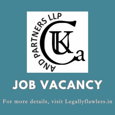 Vacancy for Lawyers at UKCA and Partners LLP - Legally Flawless