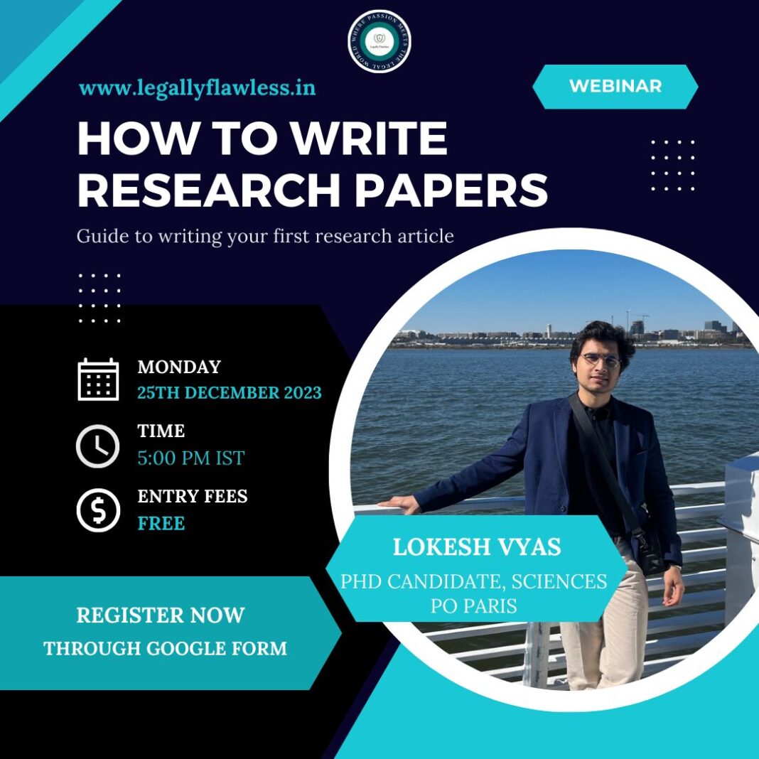 Free Webinar On How To Write Research Papers By Mr Lokesh Vyas Legally Flawless Free Webinar On How To Write Research Papers By Mr Lokesh Vyas Legally Flawless
