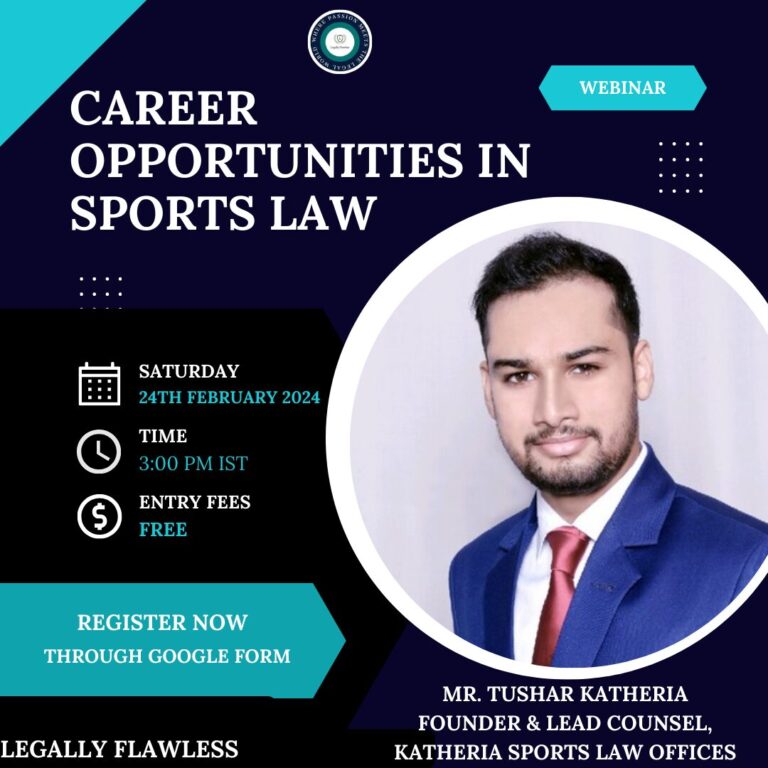 [FREE] Webinar on career opportunities in Sports Law by Mr. Tushar Katheria, Founder & Lead Counsel, Katheria Sports Law Offices