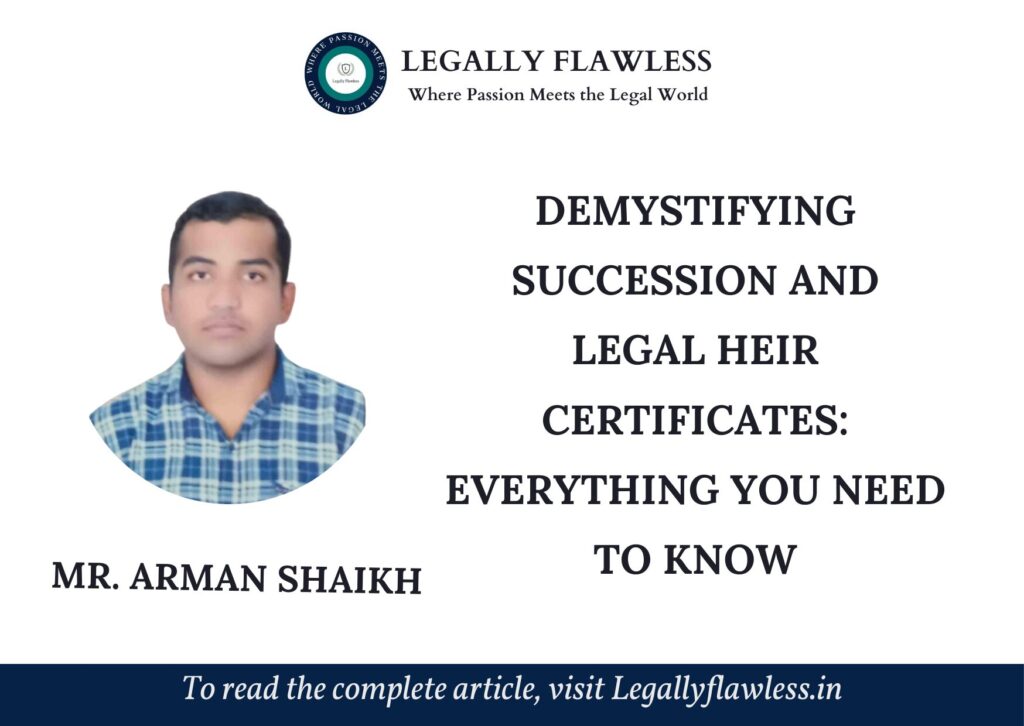 Demystifying Succession and Legal Heir Certificates: Everything You ...