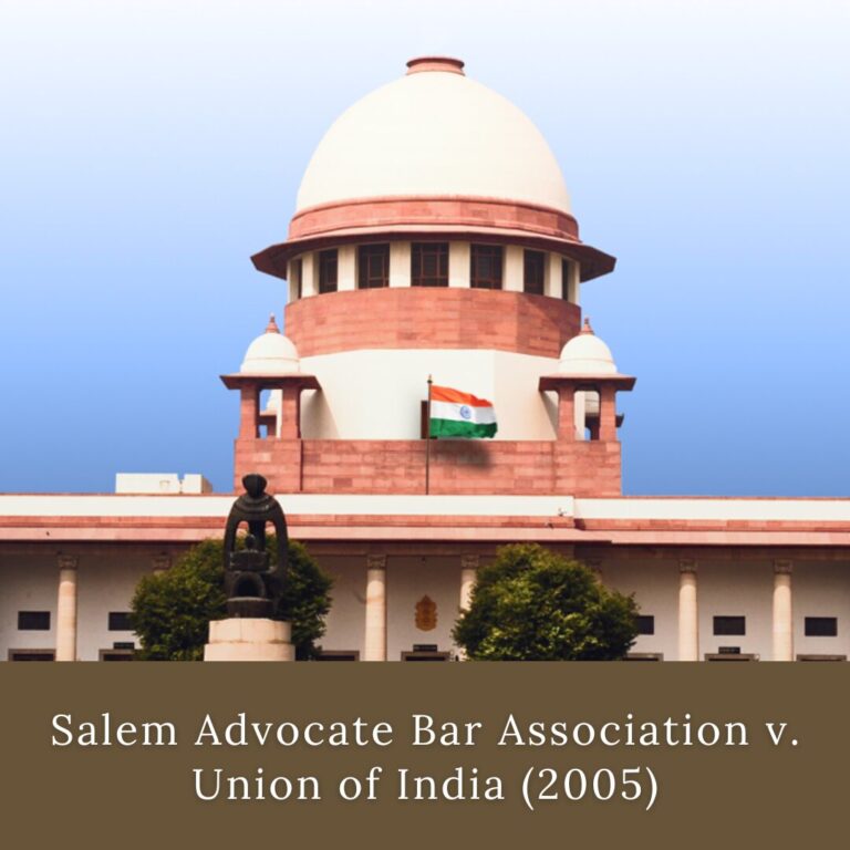 Salem Advocate Bar Association v. Union of India (2005): CPC Amendments Explained