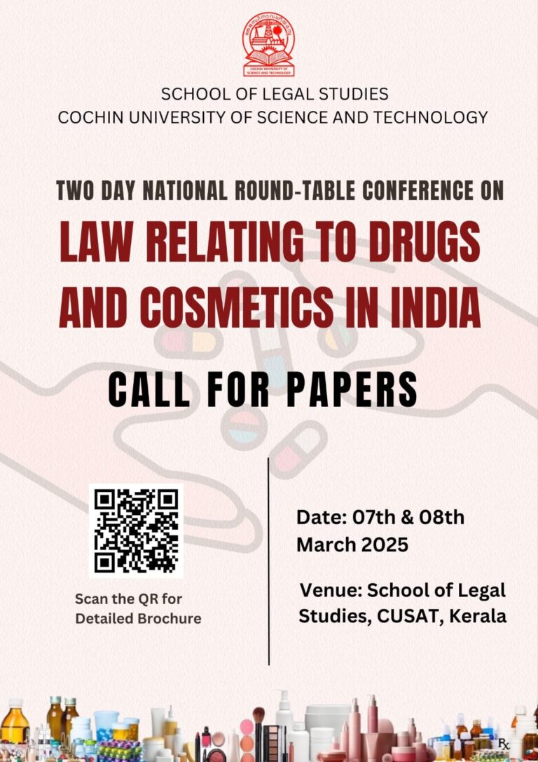 Call for Papers: 2-Day National Round-Table Conference on Law Relating to Drugs and Cosmetics in India by School of Legal Studies, CUSAT: Register Now!