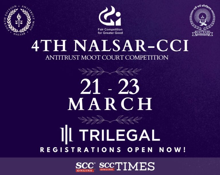 Trilegal’s 4th NALSAR-CCI Antitrust Moot Court Competition: Register by 10th Feb. 2025