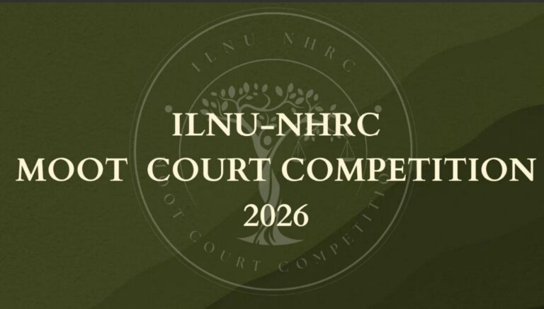 ILNU-NHRC Moot Court Competition 2026 (Register by 20th December 2025)