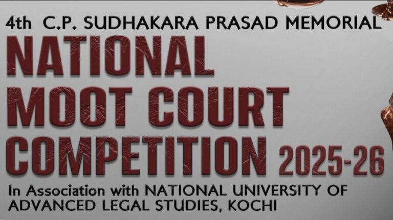 4th C.P. Sudhakara Prasad Memorial National Moot Court Competition 2025-26 in association with NUALS, Kochi 